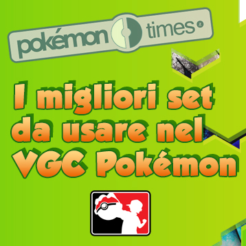 migliori_set_vgc_battling_competitivo_2015_pokemontimes-it